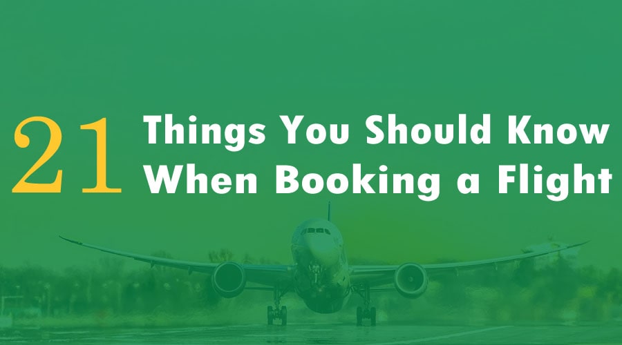 21 Things You Should Know When Booking a Flight